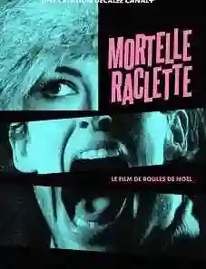 Mortelle Raclette 2024