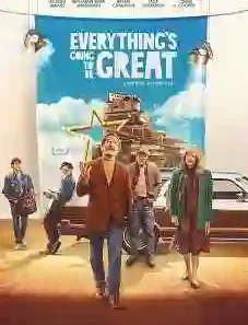 Everything’s Going To Be Great 2025
