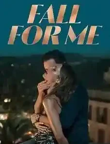 Fall For Me 2025