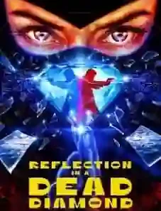 Reflection in a Dead Diamond 2025