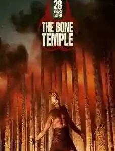 28 Years Later: The Bone Temple 2026