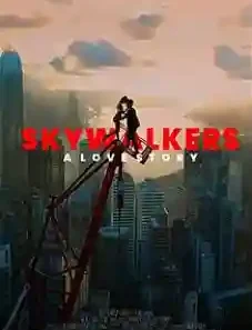 Skywalkers : Une histoire d&rsquo;amour 2024