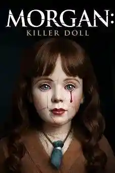 Morgan: Killer Doll 2025