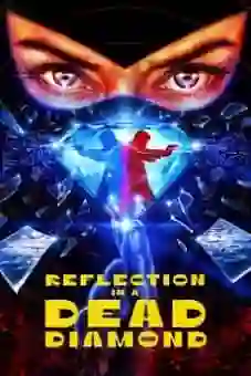 Reflection in a Dead Diamond 2025