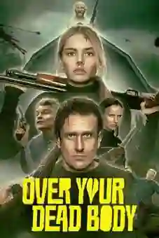 Over Your Dead Body 2026
